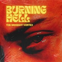 The Midnight Vortex - Burning Hell
