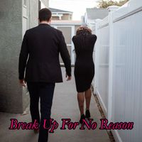 Fone Girio - Break Up For No Reason