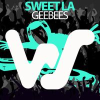 Sweet LA - Geebees