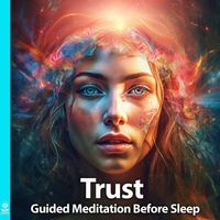 Rising Higher Meditation - Trust: Guided Meditation Before Sleep (feat. Jess Shepherd)