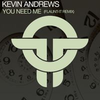 Kevin Andrews - You Need Me