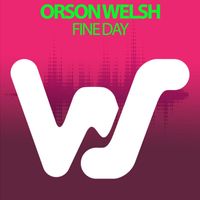 Orson Welsh - Fine Day