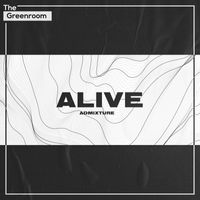 Admixture - Alive (Extended Mix)