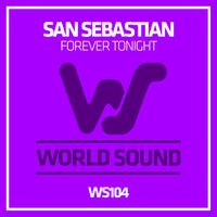 San Sebastian - Forever Tonight