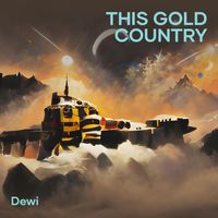 Dewi - This Gold Country