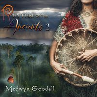 Medwyn Goodall - Rhythm of the Ancients 2