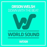 Orson Welsh - Down With The Beat