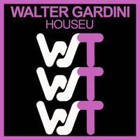 Walter Gardini - HouseU