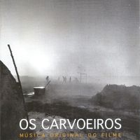 João Nabuco - Os Carvoeiros (Música Original do Filme)