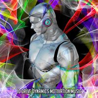Gym Workout - 10 Drive Dynamics Motivation Music