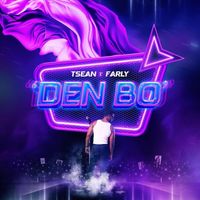 Tsean - Den Bo (feat. Farly)