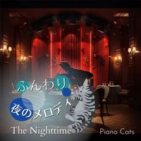 Piano Cats - ふんわり夜のメロディ - The Nighttime