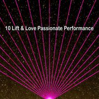 Ibiza DJ Rockerz - 10 Lift & Love Passionate Performance