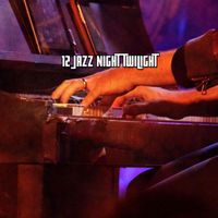 Bossa Nova - 12 Jazz Night Twilight