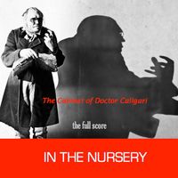 In The Nursery - The Cabinet of Doctor Calgari