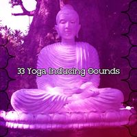 Yoga - 33 Yoga Inducing Sounds
