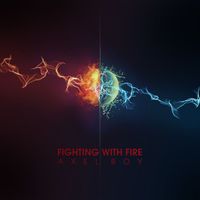 Axel Boy - Fighting With Fire