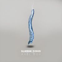 Axel Boy - Slippin Disks