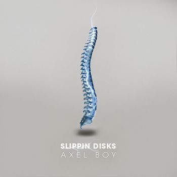 Axel Boy - Slippin Disks