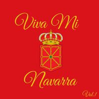 Varios Artistas - Viva Mi Navarra Vol. 1