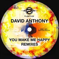 David Anthony - You Make Me Happy (Remixes)