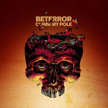 Beterror - Climb My Pole
