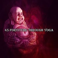 Massage Tribe - 45 Fortitude Through Yoga