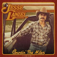 Jesse Daniel - Countin’ The Miles