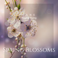 Jane - Angela Flying - Spring Blossoms: Moments of Stillness, Reflective Harmony
