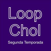 SefChol - LoopChol: Segunda Temporada (Explicit)