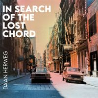 Daan Herweg - In Search Of The Lost Chord