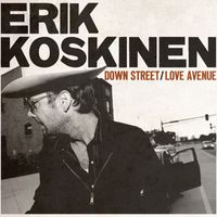 Erik Koskinen - Down Street / Love Avenue (Explicit)