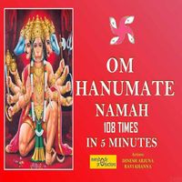 Dinesh Arjuna & Ravi Khanna - Om Hanumate Namah (108 Times in 5 Minutes)