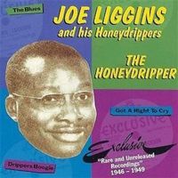 Joe Liggins and his Honeydrippers - The Honeydripper