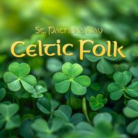 Universal Production Music - St. Patrick's Day Cetlic Folk