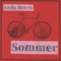 Anda Morts - Sommer (Explicit)
