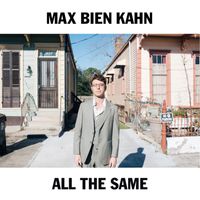Max Bien Kahn - All The Same
