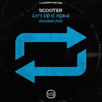 Scooter - Let's Do It Again (Extended Mix)