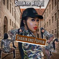 Sunkee Angel - Shakin And Poppin
