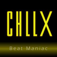 CHLLX - Beat Maniac
