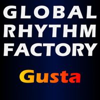Global Rhythm Factory - Gusta