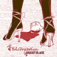 Cherrywine - Bright Black (Explicit)
