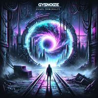 GYSNOIZE - Escape from Reality (Re Master Mix)