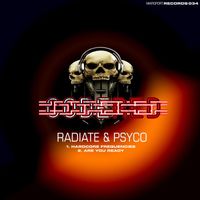 DJ Radiate & Psyco - Hardcore Frequencies EP