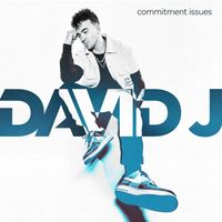 David J - Commitment Issues