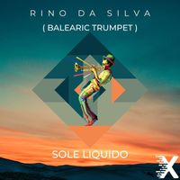 Rino da Silva - Sole Liquido (Balearic Trumpet)