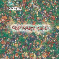 Gray B - Old Fairy Tale