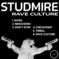 STUDMIRE - RAVE CULTURE (Explicit)