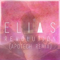 Elias - Revolution (Apotech Remix)