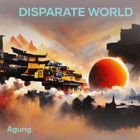 Agung - Disparate World